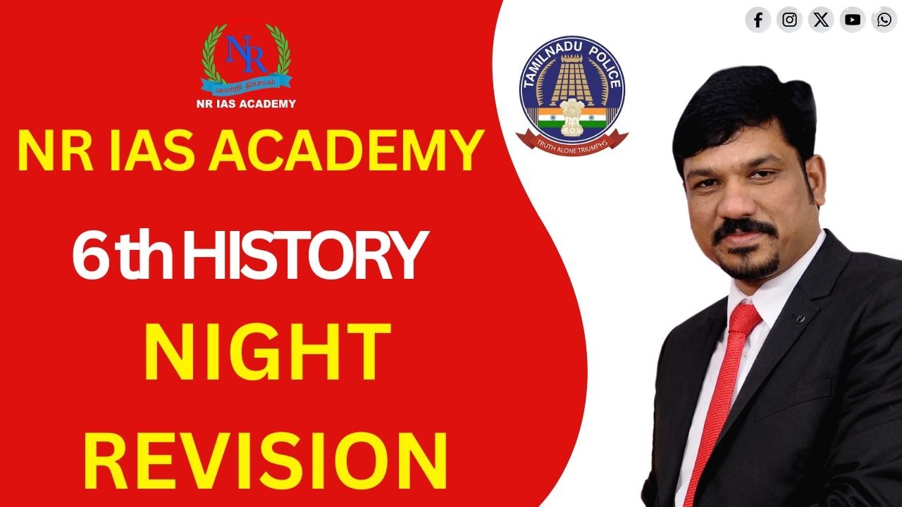 TNPSC I GROUP-I,II/IIA&IV I NIGHT REVISION I NR IAS ACADEMY I VIJAYALAYALAYAN R