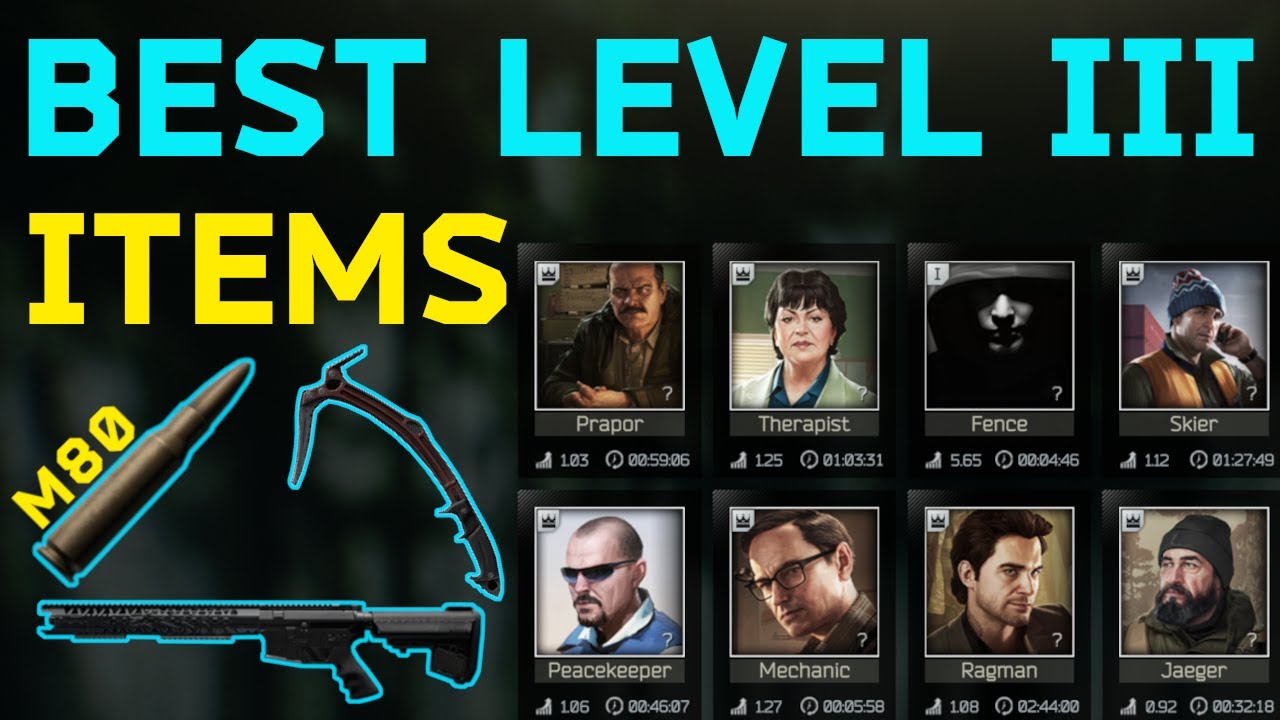 The BEST Level 3 Trader Items - Escape from Tarkov Guide