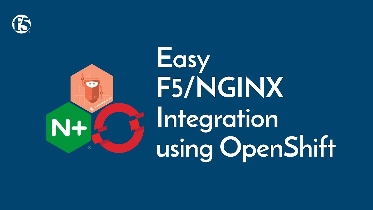 Easy F5/NGINX Integration using OpenShift