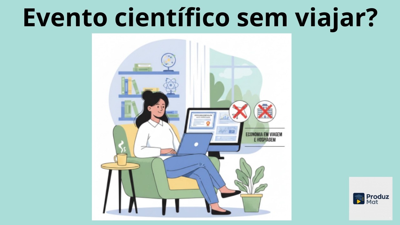 Como participar de evento científico em 2026 sem viajar?