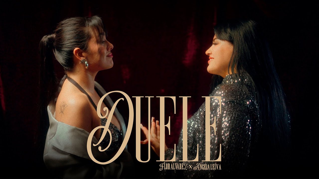 Flor Alvarez, Angela Leiva - Duele (Video Oficial)