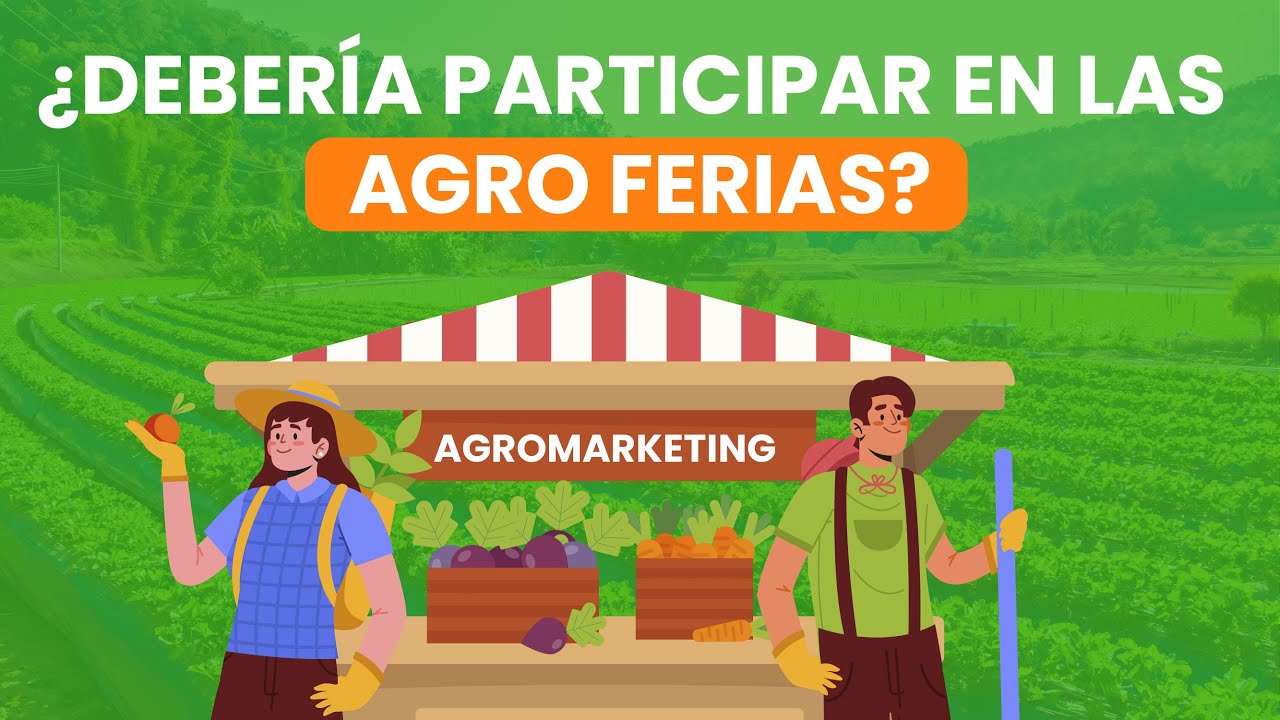 💚FERIAS - EXPOS AGRICOLAS. CLAVES PARA ROMPERLA