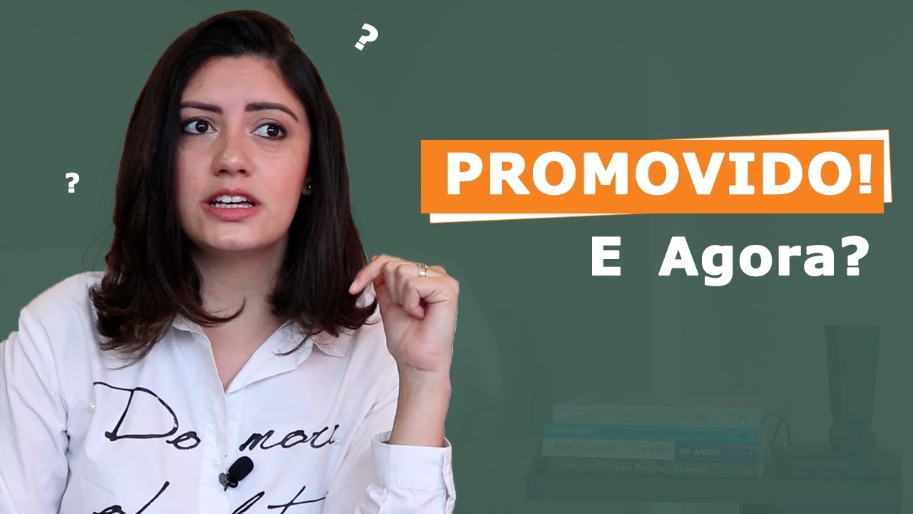 Fui Promovido! E agora?