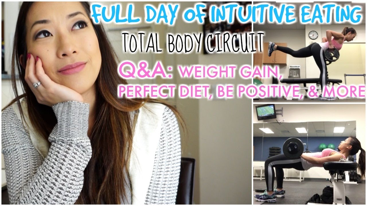 Day of Intuitive Eating| Q&A, Balanced Lifestyle Advice, & Total Body Workout