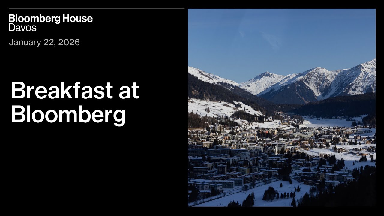 Bloomberg House Davos | Breakfast at Bloomberg | Jan.22