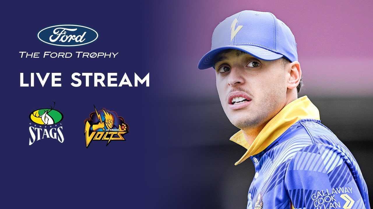 LIVE | Central Stags v Otago Volts - Ford Trophy