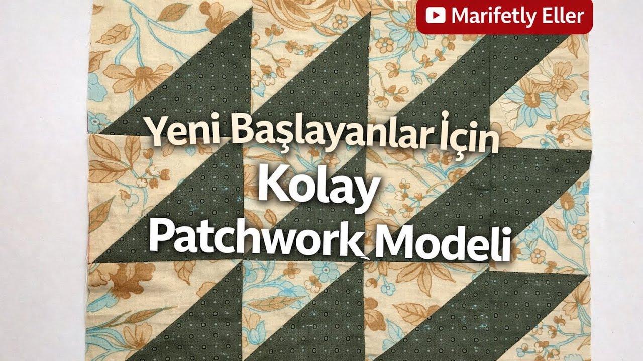 Yeni Başlayanlar İçin Kolay Üçgen Kırkyama Model 1 