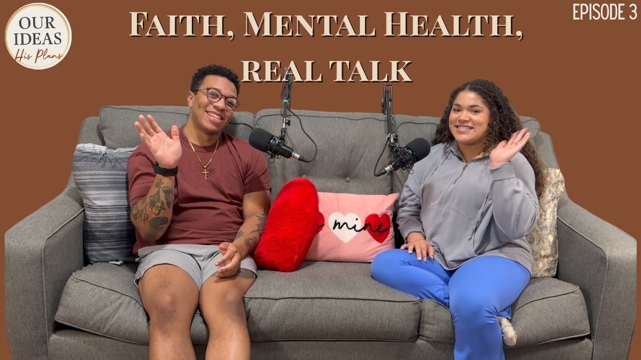 E3 | Faith, Mental Health, Real Talk