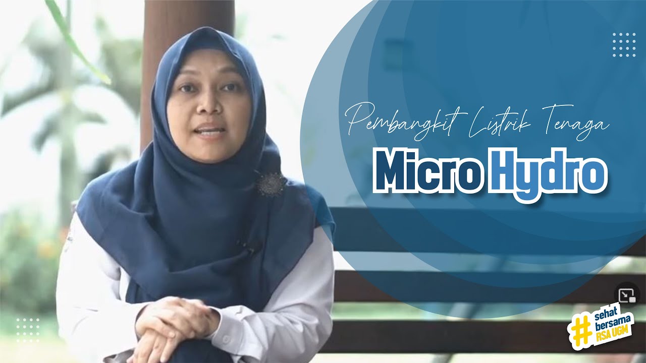 Pembangkit Listrik Tenaga Micro Hydro | Inovasi RSA UGM