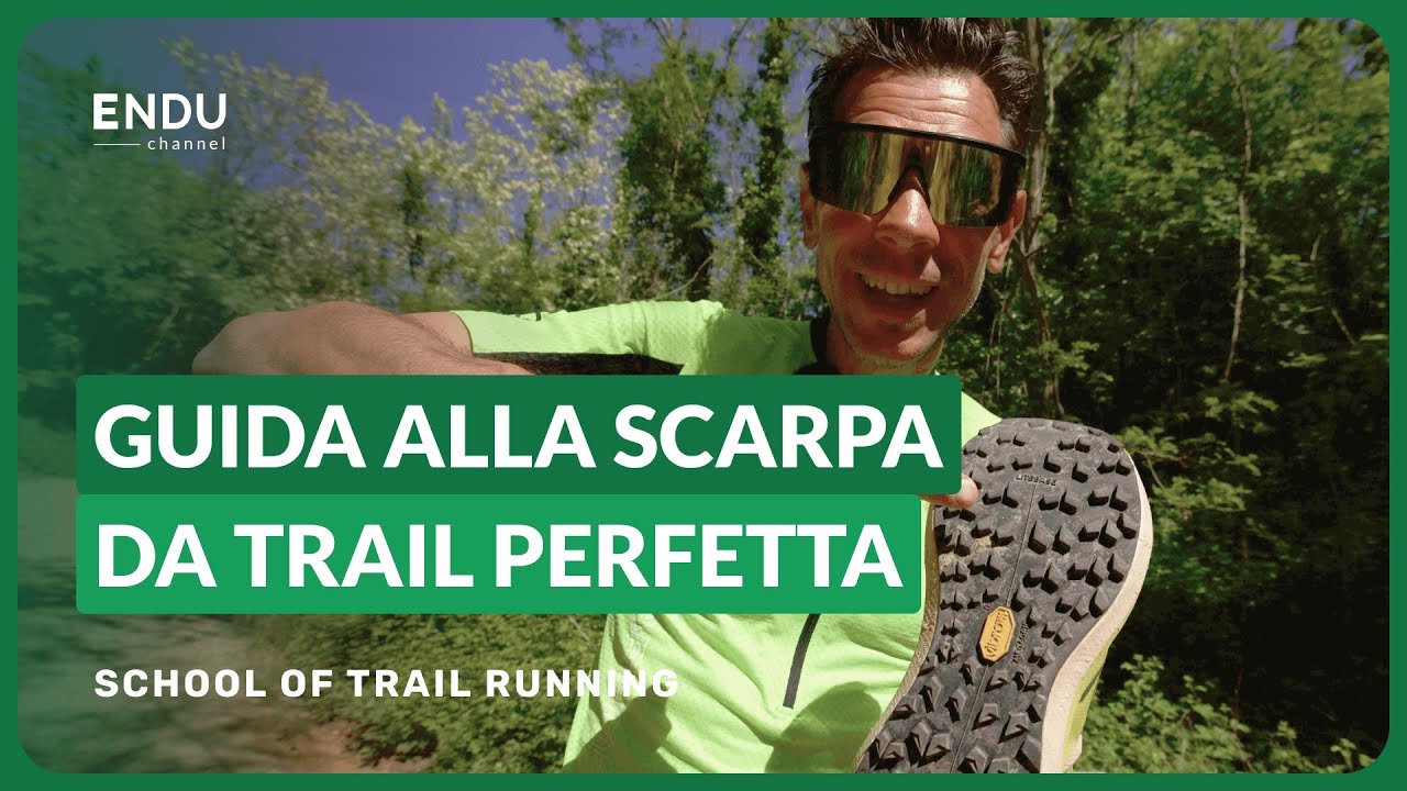 Scarpa da trail running: come capire qual è quella giusta per te? 
