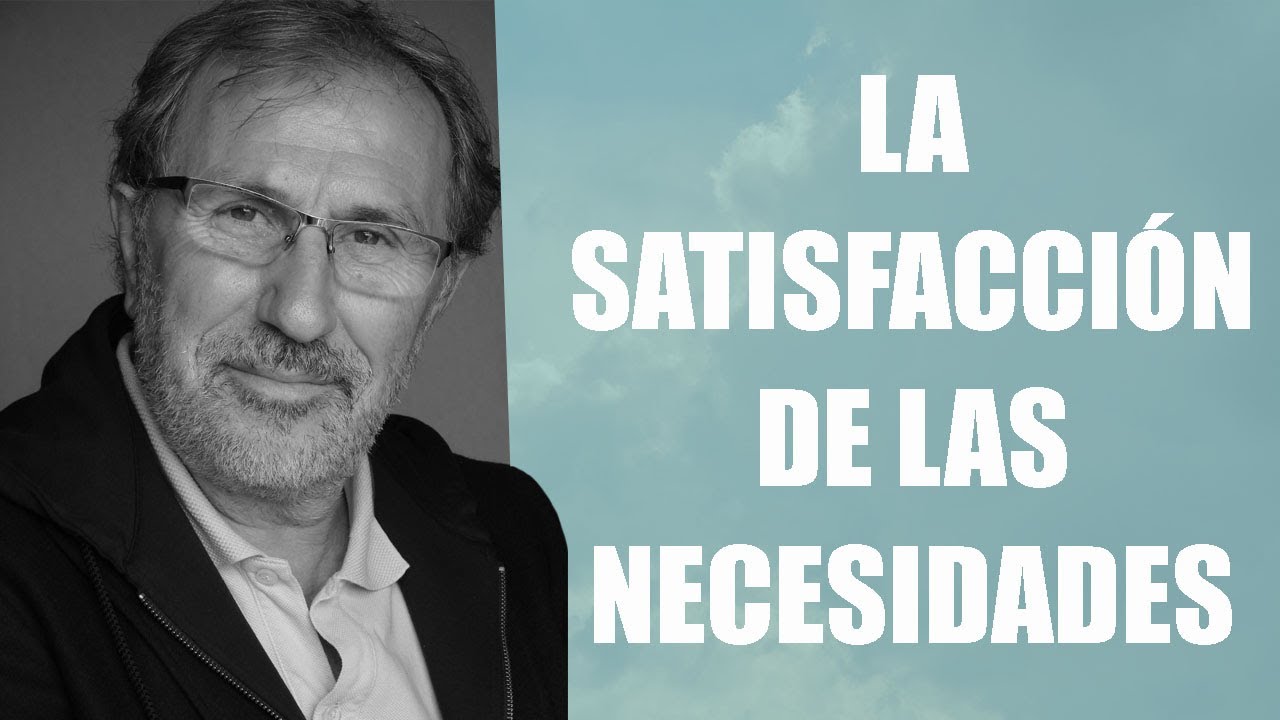Joan Garriga Bacardi - La satisfacción de las necesidades