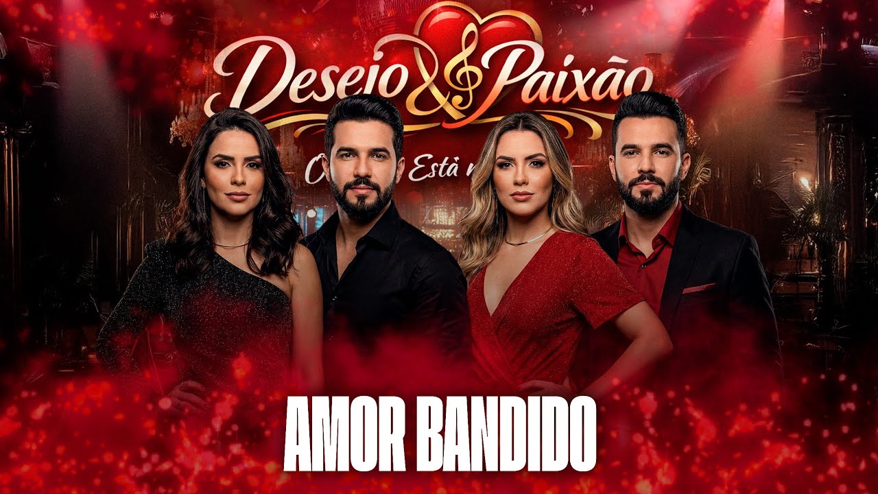 Amor Bandido - Banda Desejo & Paixão (EP. O Amor Está No Ar)