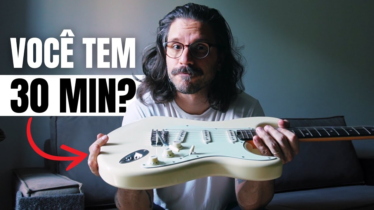 Só tem 30 MINUTOS por dia? TREINE ISSO na guitarra!