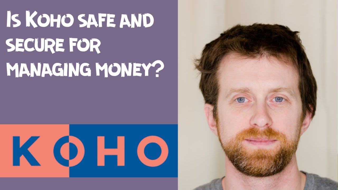 Is Koho safe and secure for managing money?