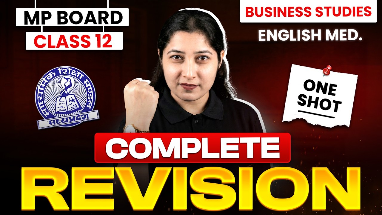 Class 12  Business Studies : Final Revision (Chapters 1 to 11) | English Medium | MP Board Exam ⚡