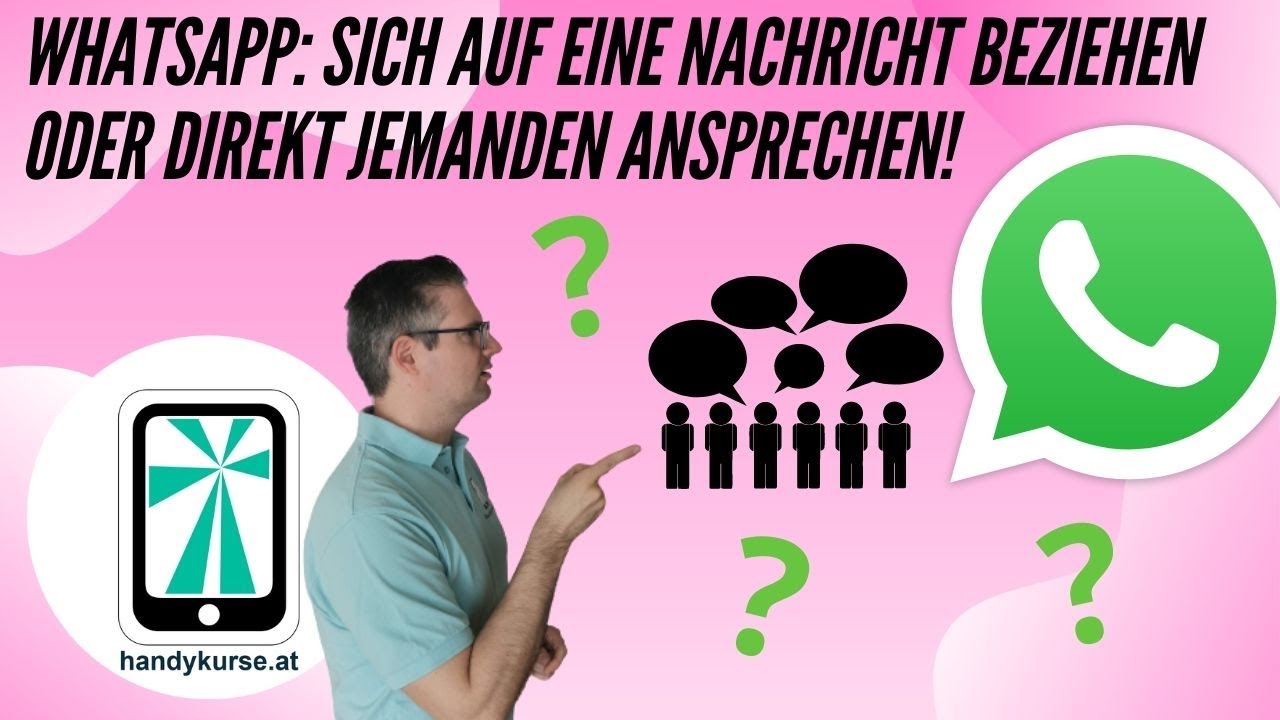 WhatsApp: Sich auf eine Nachricht beziehen oder jemanden direkt ansprechen in einer Gruppe