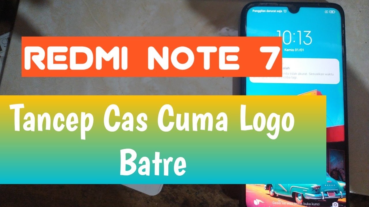 Redmi Note 7 Matot,Hanya Logo Baterai Ketika Sambil Colok Cas