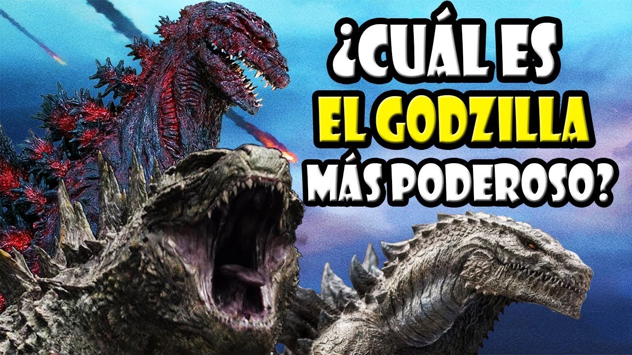 ¿CUÁL ES EL GODZILLA MÁS PODEROSO?