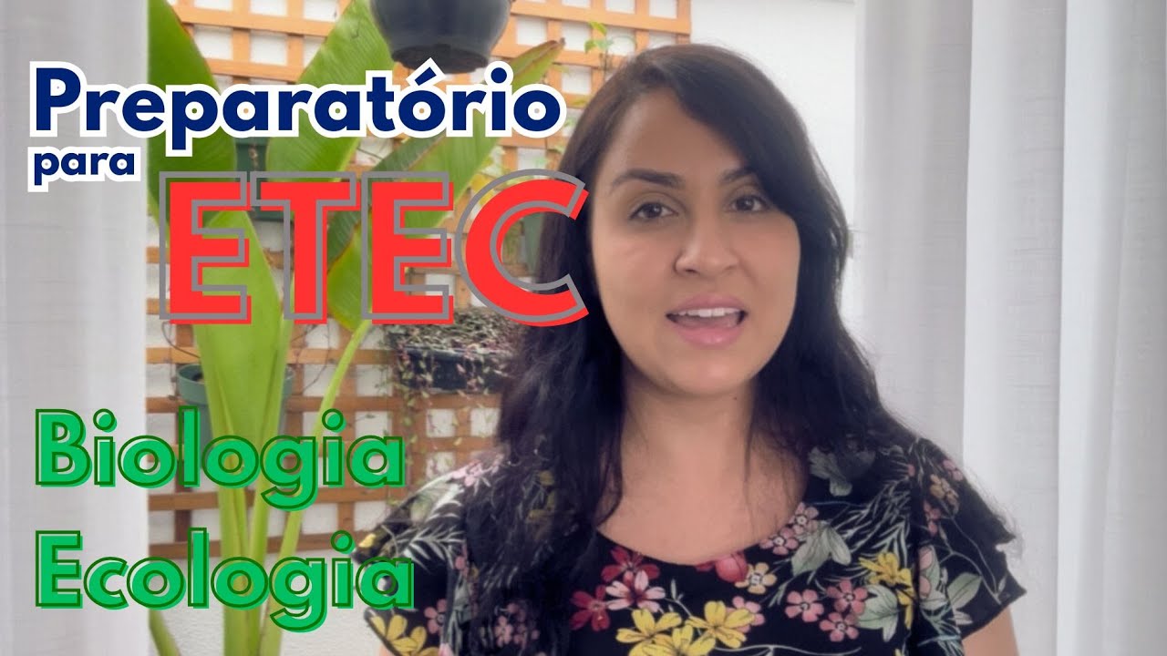 ETEC Biologia: Questões comentadas de Ecologia para mandar bem na prova!