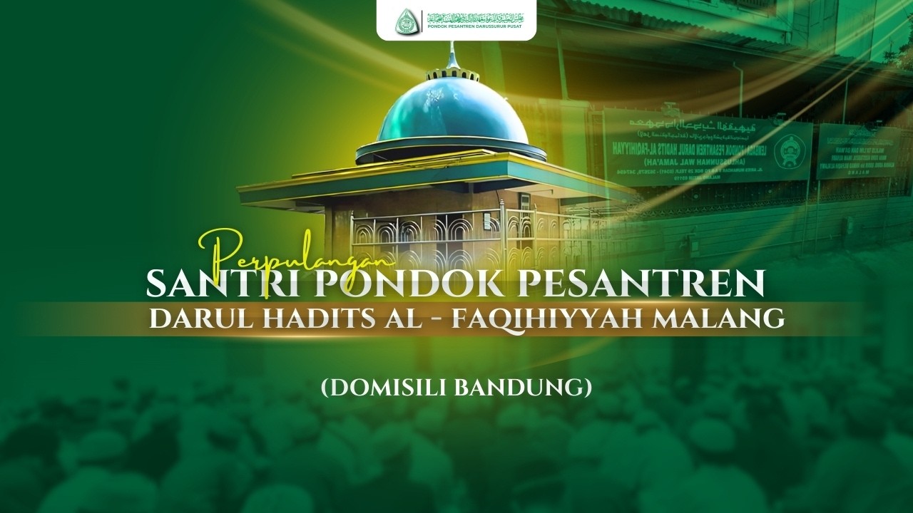 LIVE PERPULANGAN SANTRI DARUL HADIST - MALANG (DOMISILI BANDUNG)