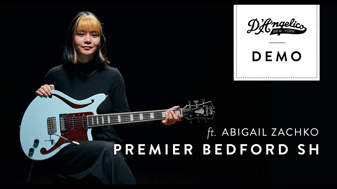 Premier Bedford SH Demo with Abigail Zachko | D'Angelico Guitars