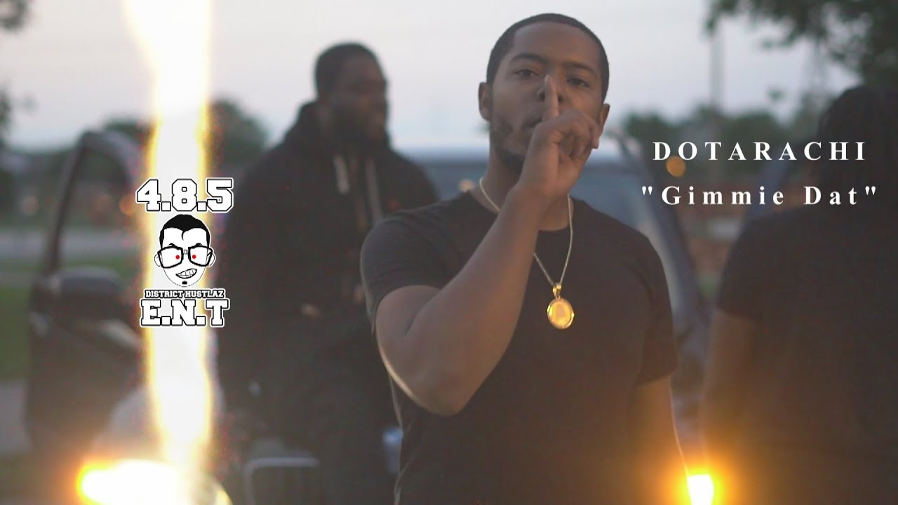 S.dot (Dotarachi) - Gimmie Dat (FREESTYLE) | Dir. By  @prince485 & @marcelgibsonfilm