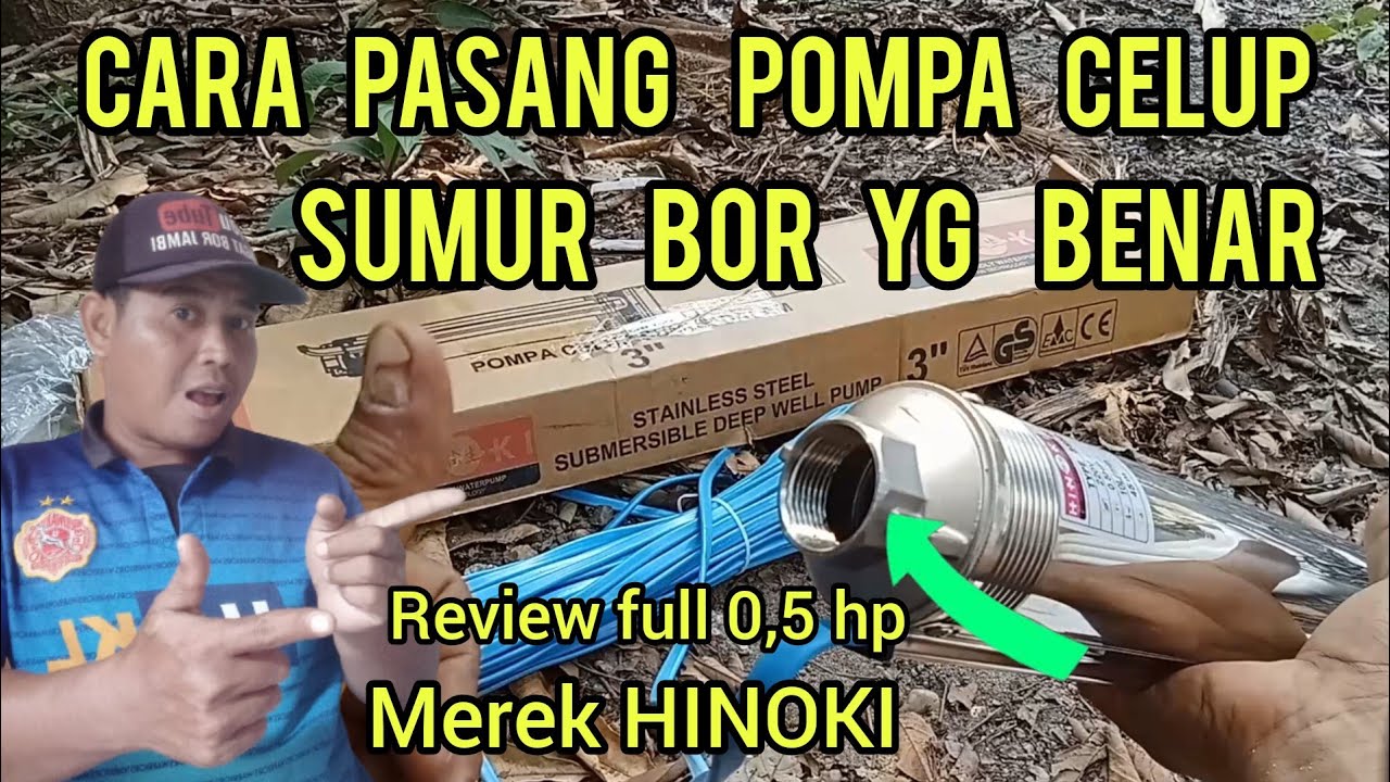 cara pasang pompa celup sumur bor