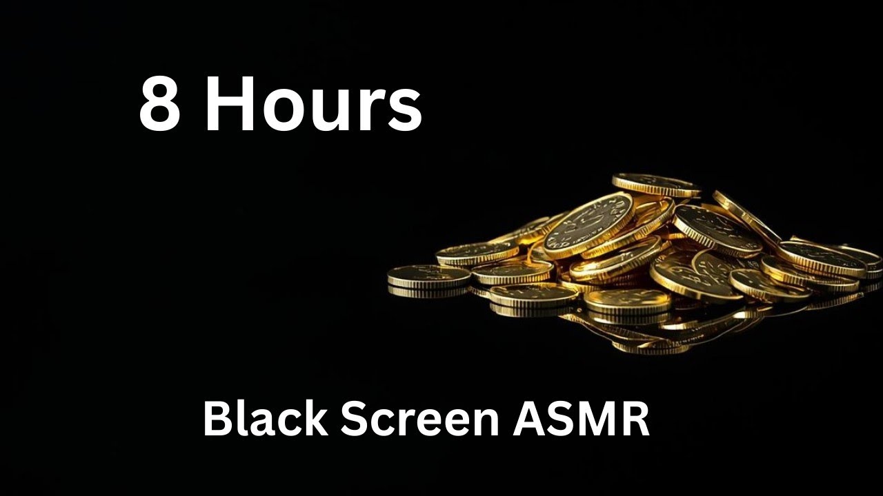 8 Hours. Rustling Coins ASMR. Black Screen Sounds for Sleep and Relaxation