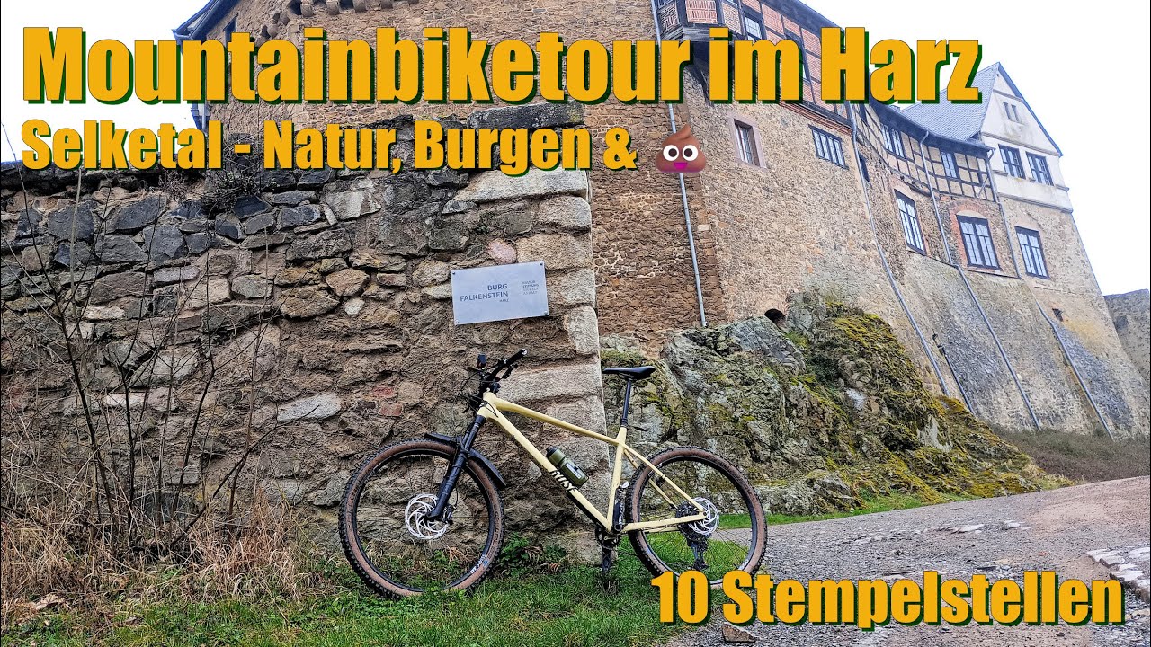 Mountainbike im Harz - Natur, Burgen und Gülle - 10 Stempelstellen der Harzer Wandernadel
