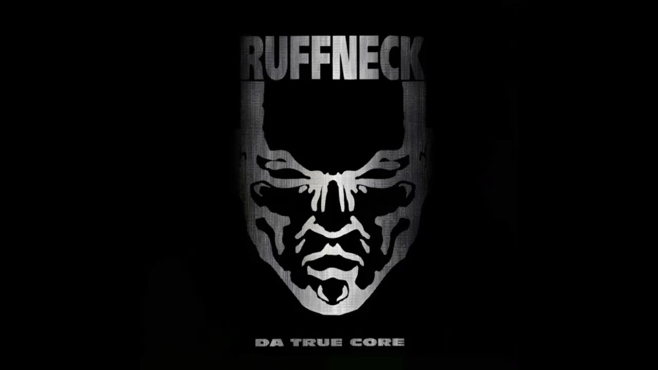 Ruffneck Da True Core