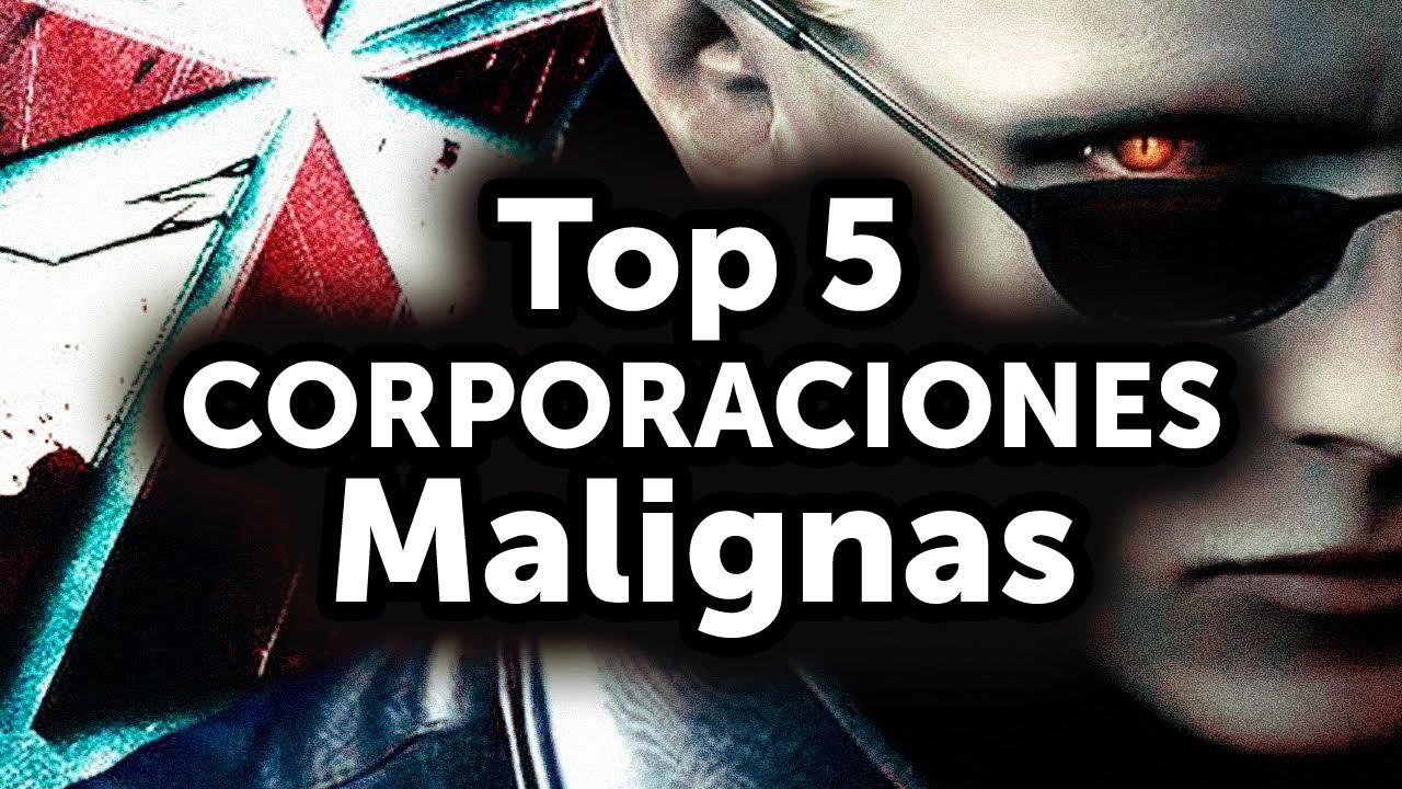 Top 5 de Corporaciones Malignas en juegos