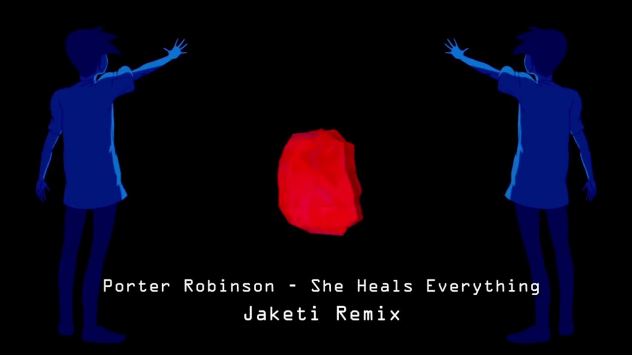 Porter Robinson - She Heals Everything (Mothware Remix)