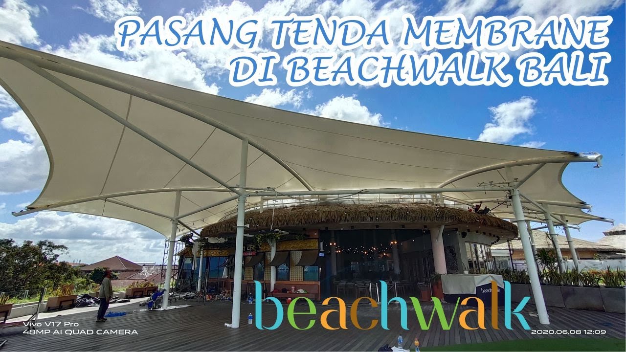 Pemasangan Tenda Membrane Beachwalk Bali | Harga Kanopi Kain Membran di Malang Surabaya
