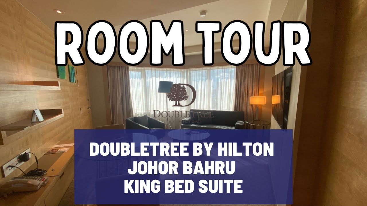 Doubletree by Hilton Johor Bahru | King One Bedroom Suite 🏨🛏️
