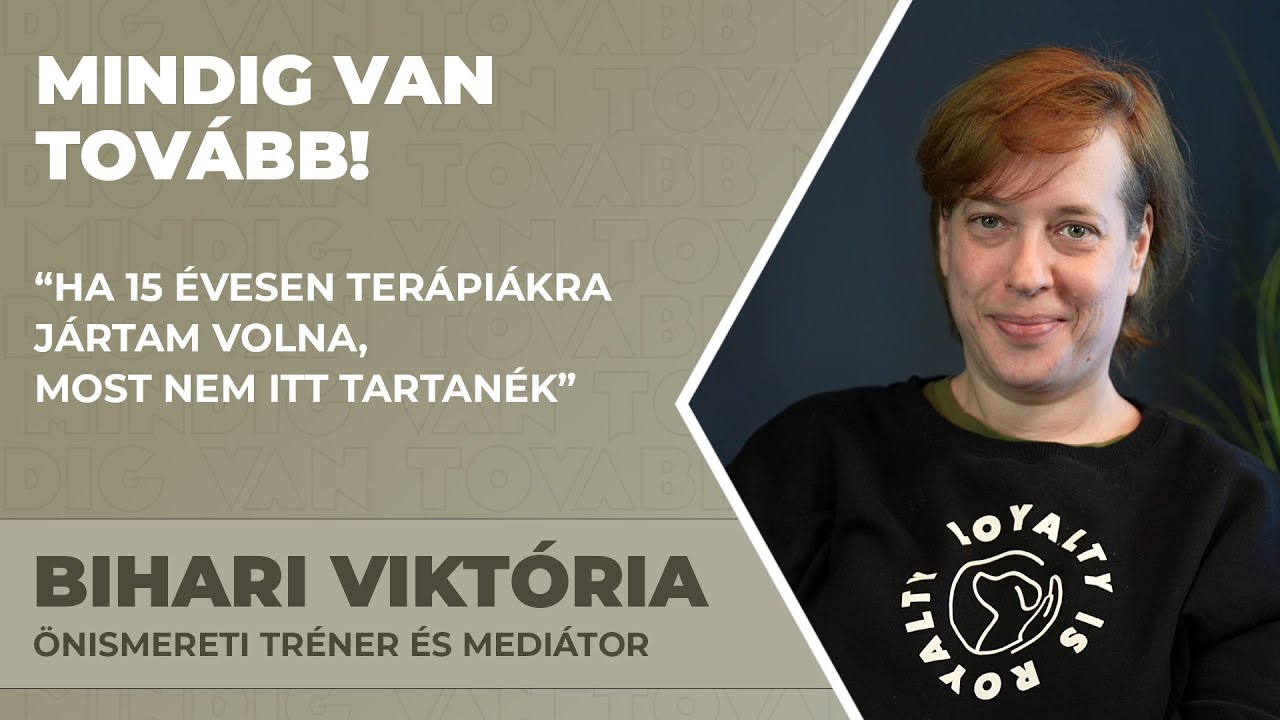 Bihari Viktória: „Ha 15 évesen terápiákra jártam volna, most nem itt tartanék”