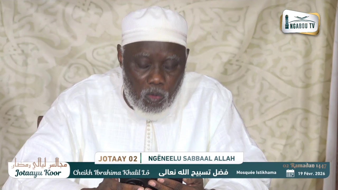 Direct Cheikh Ibrahima Khalil Lô H.A Diotayou Koor 1447_2026 Épisode 02
