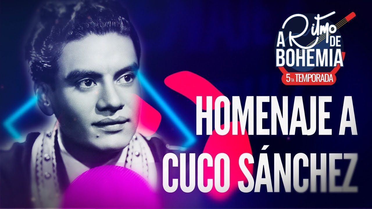 HOMENAJE A CUCO SÁNCHEZ | A RITMO DE BOHEMIA T5 E13