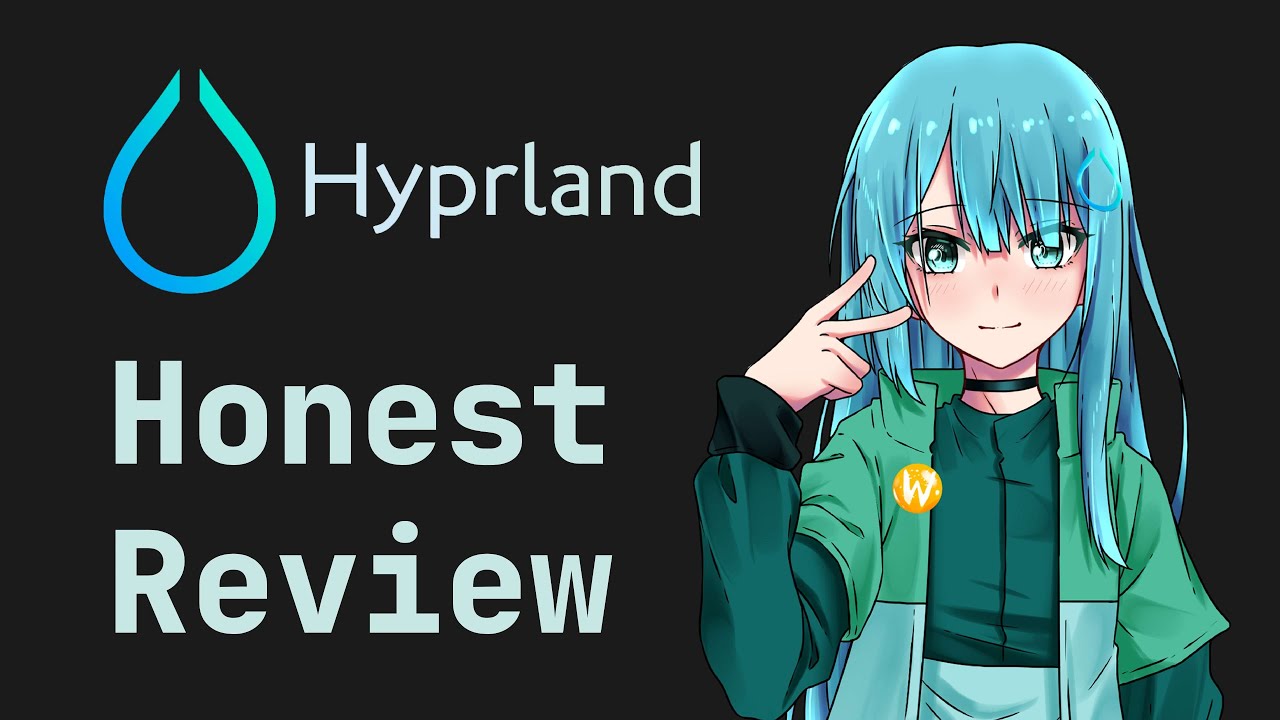 An honest review on Hyprland