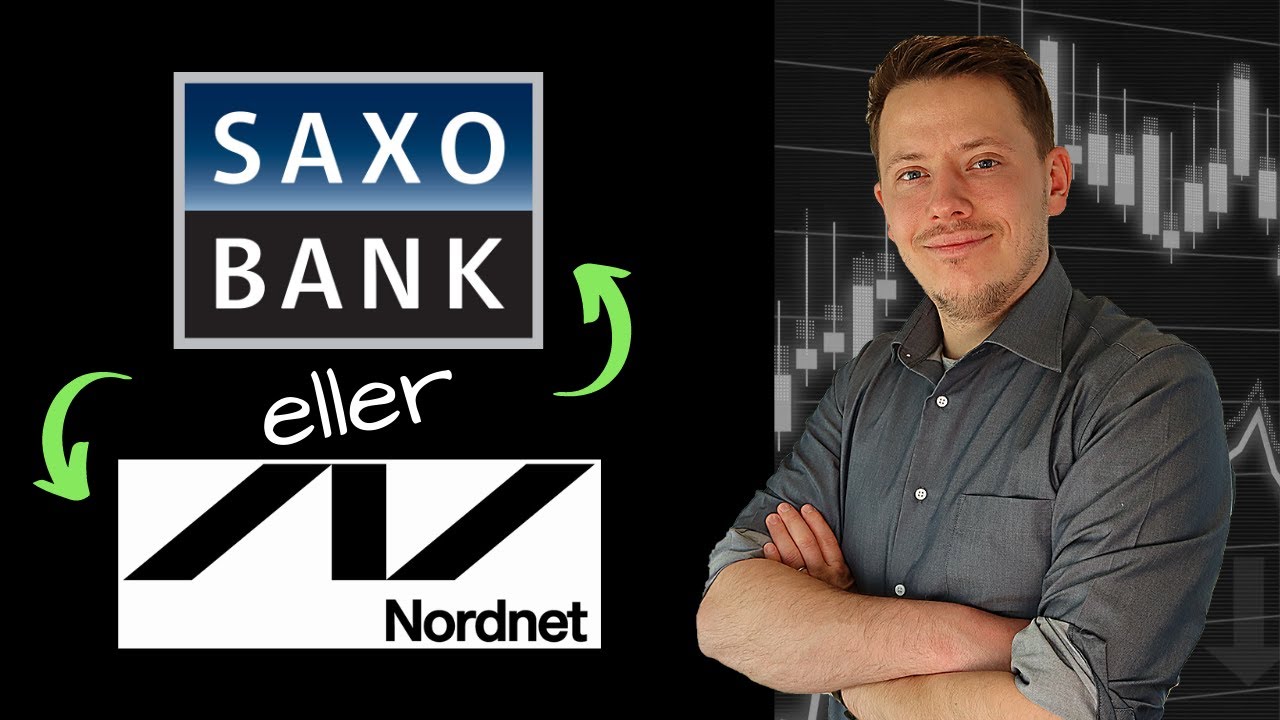 Nordnet vs Saxo Bank / Sammenligning af Priser, Investeringsløsninger og Brugervenlighed