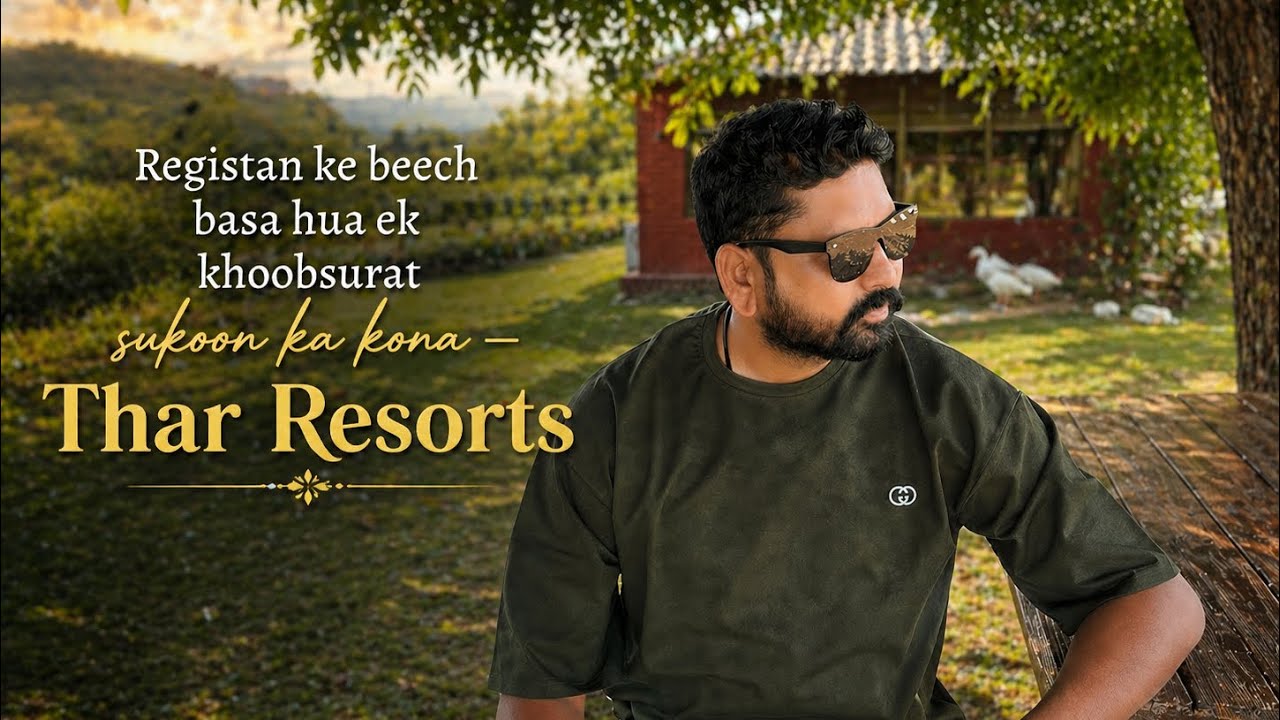 📍 Thar Resorts, Samdhesar Village | Chatargarh