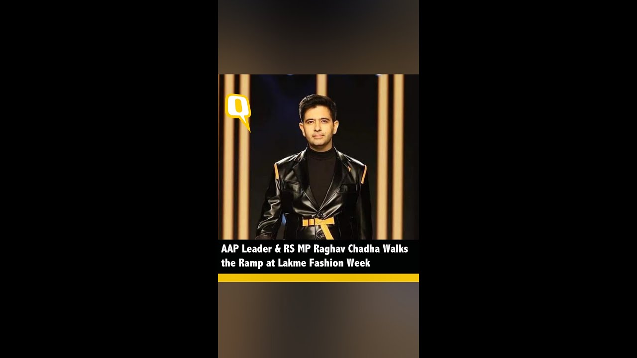 Watch | AAP leader & RS MP Raghav Chadha walks the ramp at Lakme Fashion Week