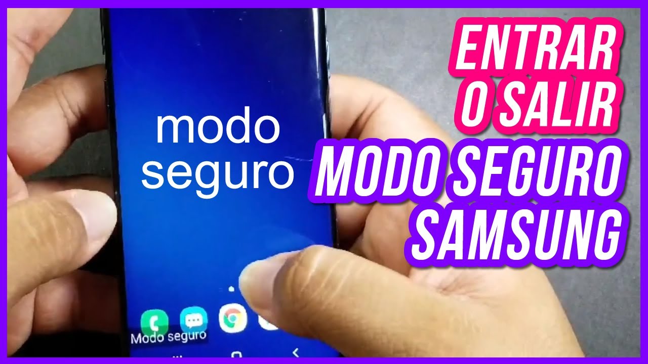 😯Como entrar o salir MODO SEGURO SAMSUNG S8 / S9 / S10 / S21