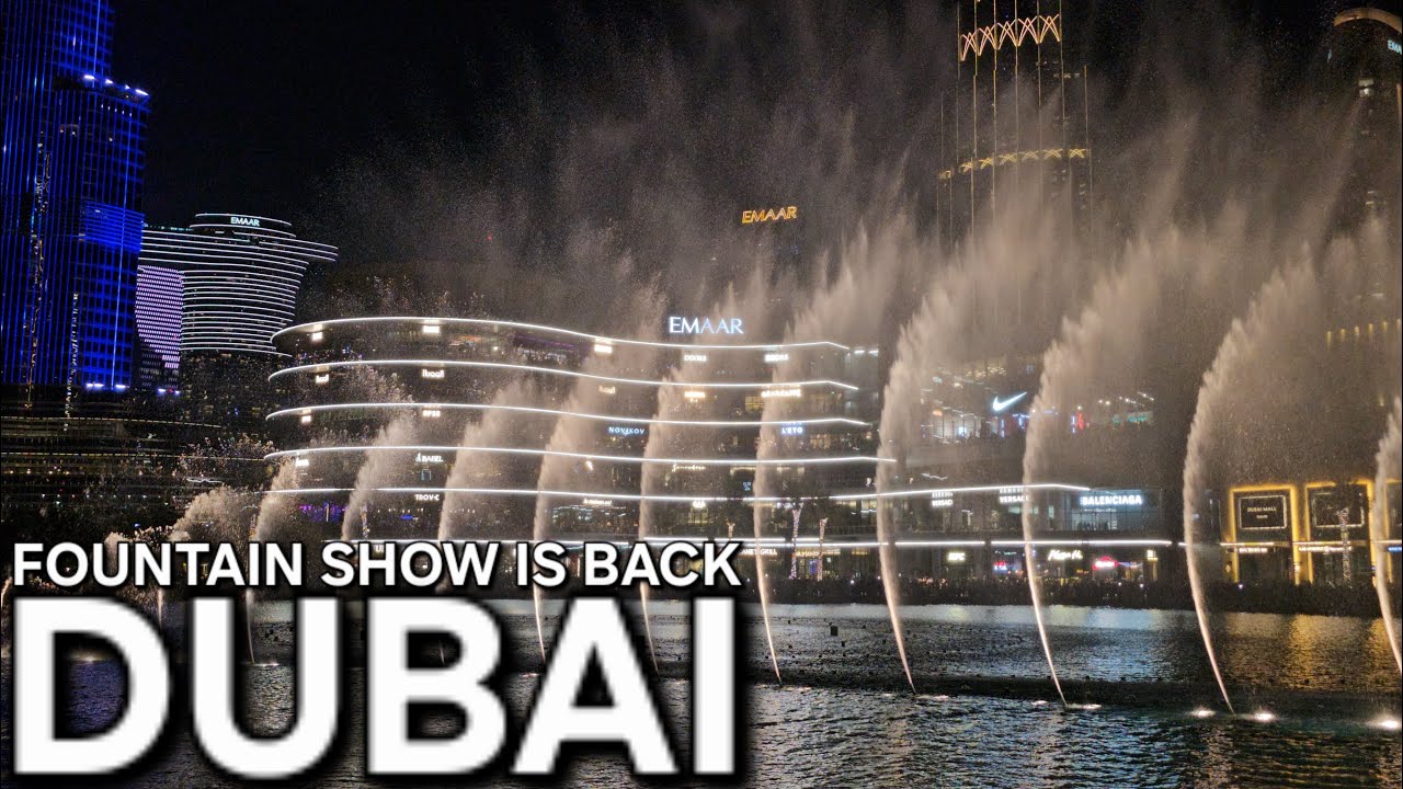 UAE DUBAI FOUNTAIN SHOW REOPENS | Dubai Tourist Place - Dubai Mall & Burj Khalifa | 10.1.25: 4K-UHD