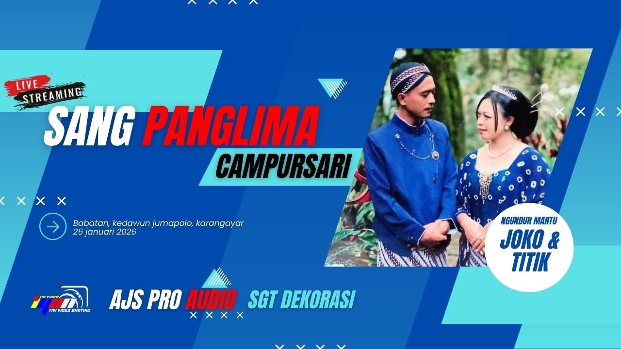🔴LIVE NGUNDUH MANTU JOKO & TITIK  || SANG PANGLIMA CAMPURSARI ||  AJS PRO AUDIO || IYAN TIVI HD
