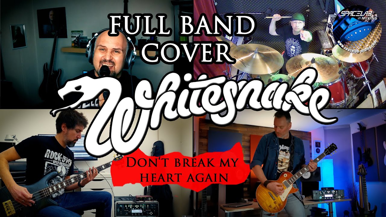 WHITESNAKE - Don't Break My Heart Again - FULL BAND COVER