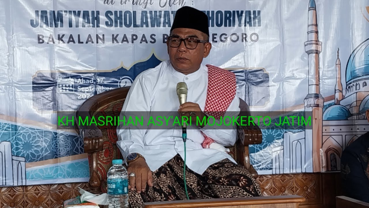 LIVE KH MASRIHAN ASY'ARI MOJOKERTO