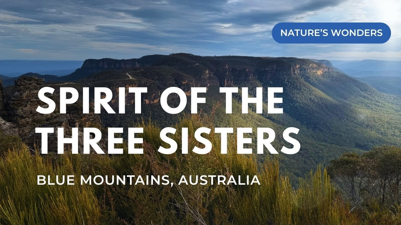 Spirit of the Three Sisters | Blue Mountains, Australia 4K