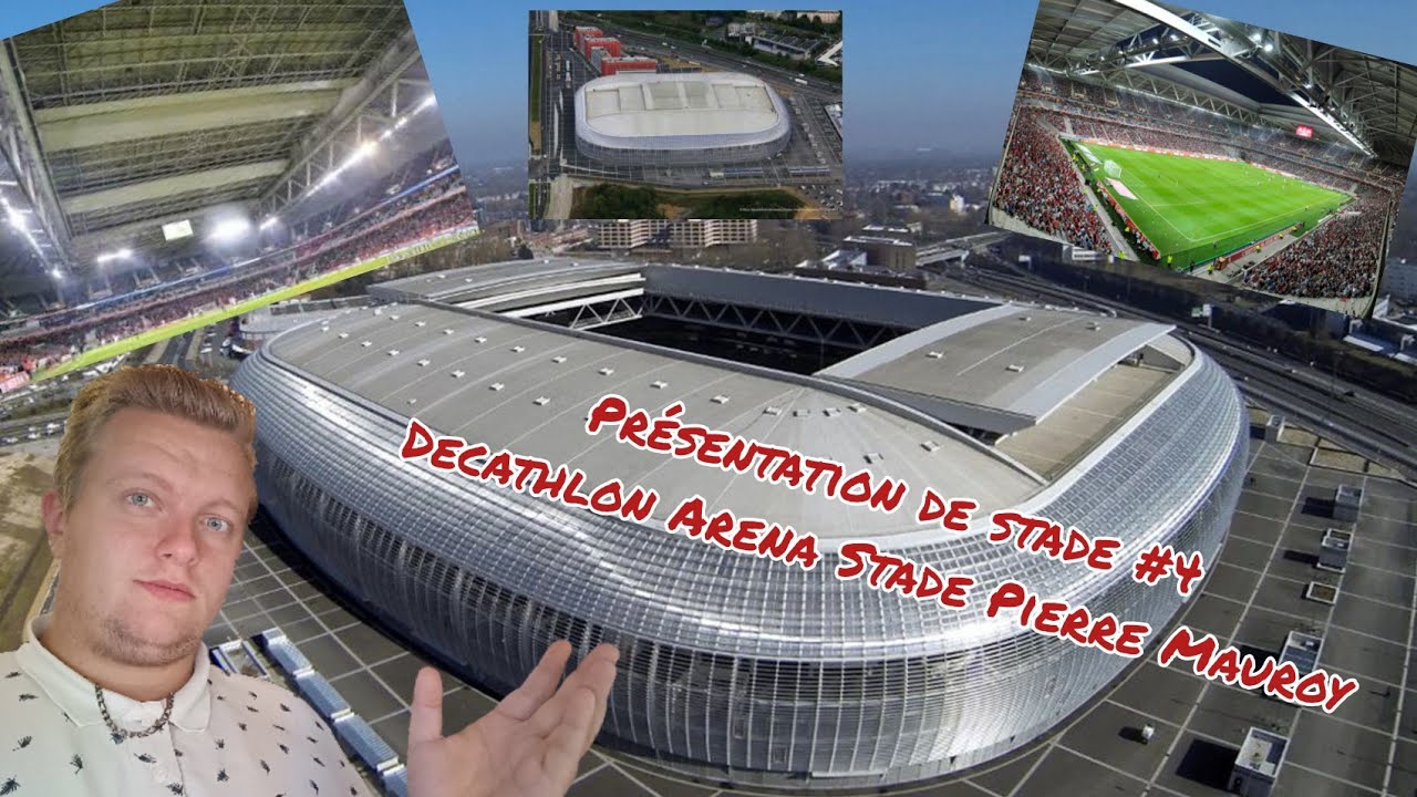 DECATHLON ARENA STADE PIERRE MAUROY: UN STADE ULTRA POLYVALENT ! (PRÉSENTATION DE STADE #4)