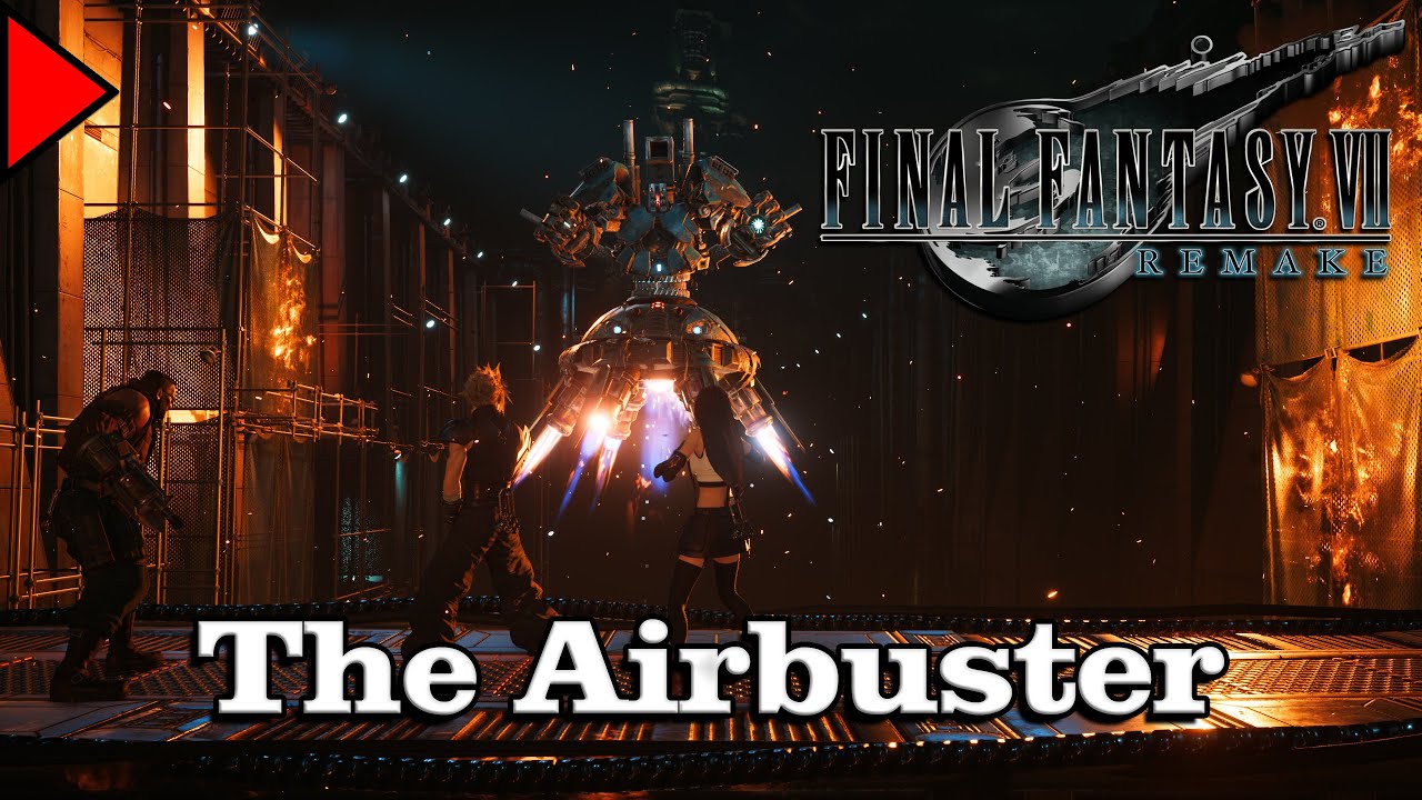 🎼 The Airbuster (𝐄𝐱𝐭𝐞𝐧𝐝𝐞𝐝) 🎼 - Final Fantasy VII Remake