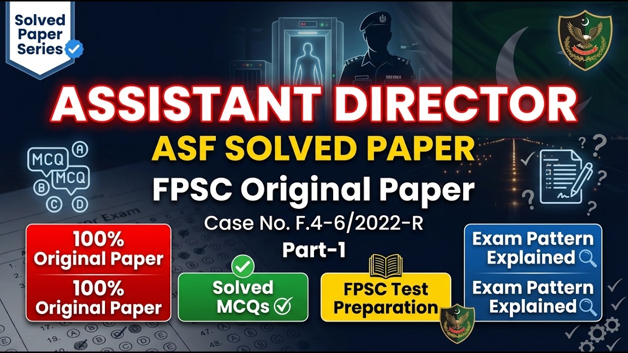 Assistant Director ASF BS-17 FPSC Original Paper Solved | Part 1 Complete Discussion | 100% Original